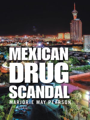 cover image of Mexican Drug Scandal
